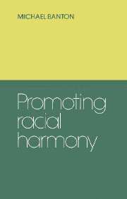 Michael Banton - Promoting Racial Harmony, Inbunden