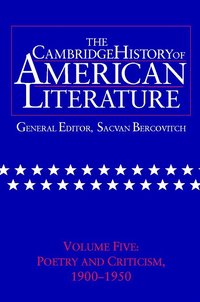 bokomslag The Cambridge History of American Literature: Volume 5, Poetry and Criticism, 1900-1950