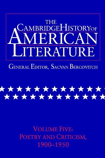 Massachusetts) Bercovitch, Sacvan (Harvard University, Sacvan Bercovitch - The Cambridge History of American Literature: Volume 5, Poetry and Criticism, 1900–1950, Inbunden