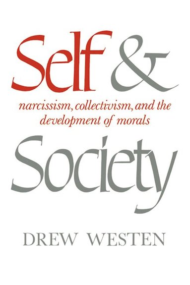 Drew Westen - Self and Society, Inbunden