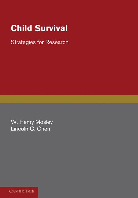 W. Henry Mosley, Lincoln C. Chen - Child Survival, Inbunden