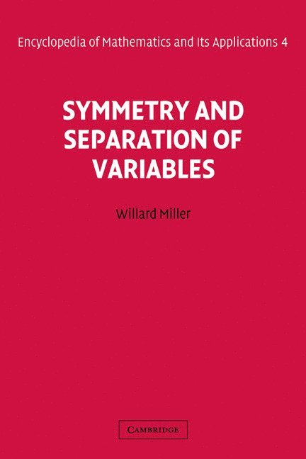 Jr. Miller, Willard, G. Tyler Miller, Willard Jr. Miller, G. -C Rota - Symmetry and Separation of Variables, Inbunden