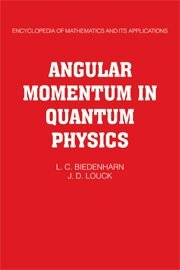 L. C. Biedenharn, James D. Louck, G. -C Rota - Angular Momentum in Quantum Physics, Inbunden