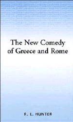 Richard L. Hunter - The New Comedy of Greece and Rome, Inbunden