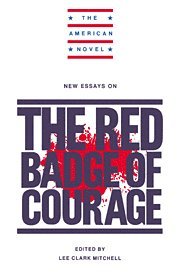 Lee Clark Mitchell - New Essays on The Red Badge of Courage, Inbunden