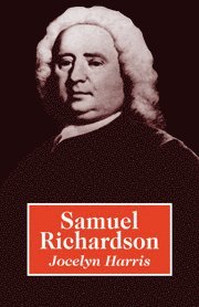 Jocelyn Harris - Samuel Richardson, Inbunden
