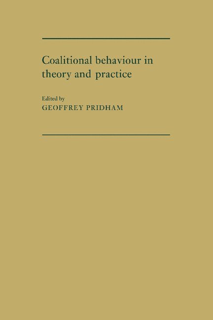 Geoffrey Pridham - Coalitional Behaviour in Theory and Practice, Inbunden
