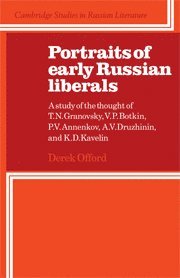 Derek Offord - Portraits of Early Russian Liberals, Inbunden