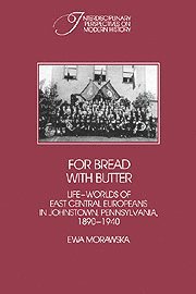 Ewa Morawska, Morawska Ewa - For Bread with Butter, Inbunden