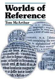 Tom McArthur - Worlds of Reference, Inbunden