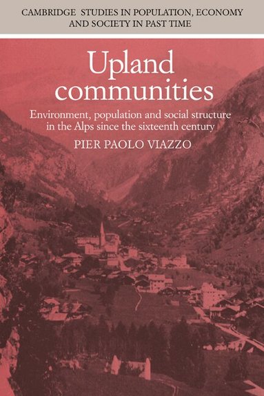 Pier Paolo Viazzo - Upland Communities, Inbunden