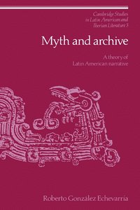 bokomslag Myth and Archive