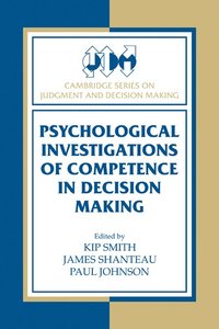 bokomslag Psychological Investigations of Competence in Decision Making