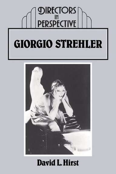 David Hirst, Christopher Innes - Giorgio Strehler, Inbunden