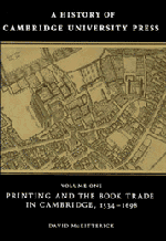 bokomslag A History of Cambridge University Press: Volume 1, Printing and the Book Trade in Cambridge, 1534-1698