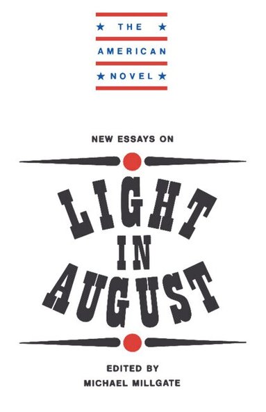 Michael Millgate - New Essays on Light in August, Inbunden