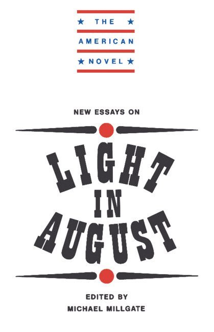 New Essays on Light in August 1