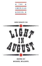 New Essays on Light in August 1