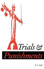 R. A. Duff - Trials and Punishments, Inbunden
