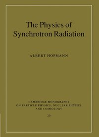 bokomslag The Physics of Synchrotron Radiation