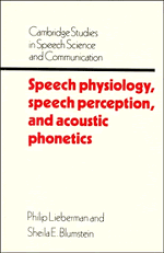 Speech Physiology, Speech Perception, and Acoustic Phonetics