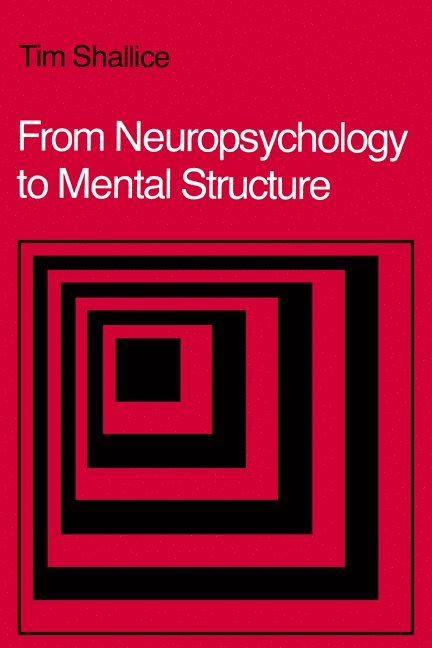 From Neuropsychology to Mental Structure 1