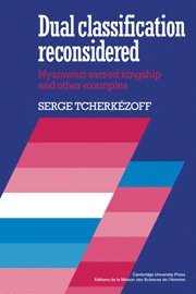 Serge Tcherkezoff - Dual Classification Reconsidered, Inbunden