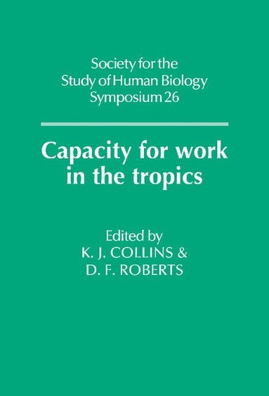 bokomslag Capacity for Work in the Tropics