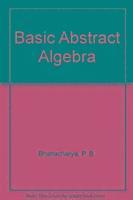 Basic Abstract Algebra