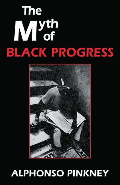 bokomslag Myth of Black Progress
