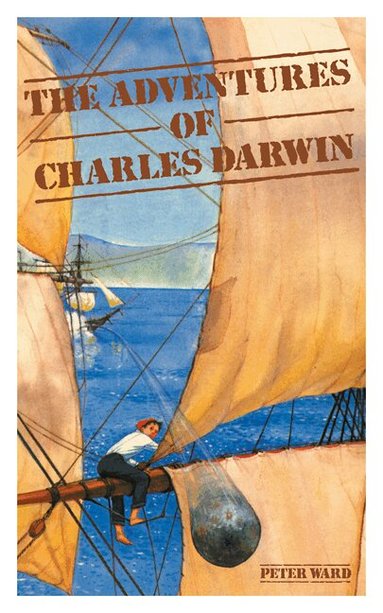Peter Ward - The Adventures of Charles Darwin, Häftad