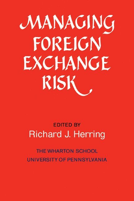 Managing Foreign Exchange Risk 1