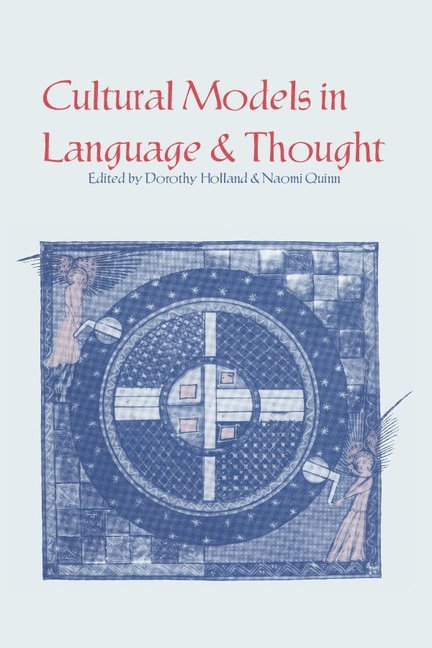 Dorothy Holland, Naomi Quinn - Cultural Models in Language and Thought, Häftad