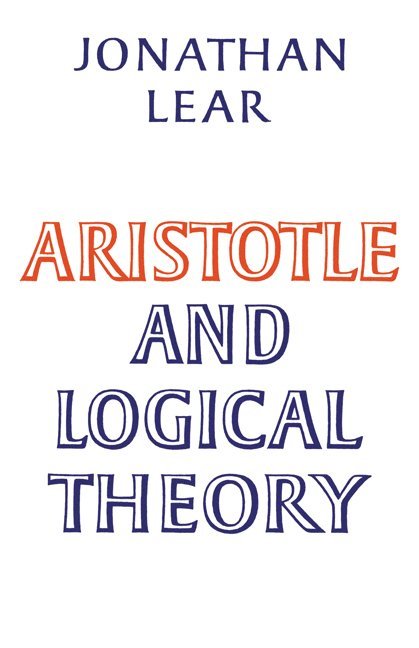 Aristotle and Logical Theory 1