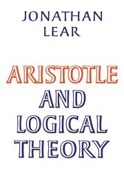 Aristotle and Logical Theory 1