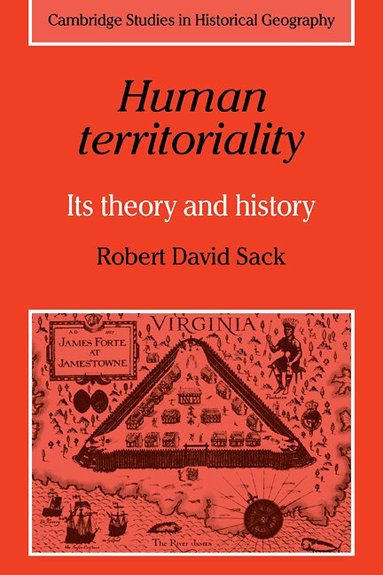Robert David Sack, Alan R. H. Baker, Richard Dennis - Human Territoriality, Häftad