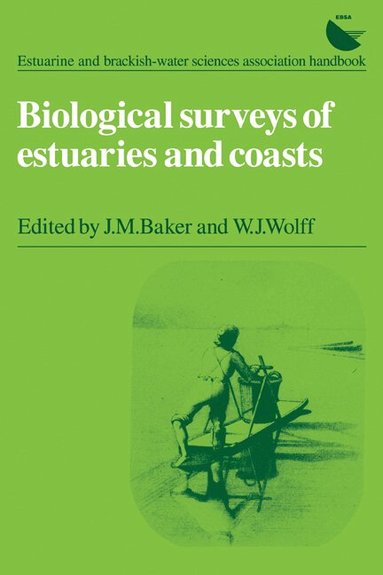 W. J. Wolff, J. M. Baker - Biological Surveys of Estuaries and Coasts, Häftad
