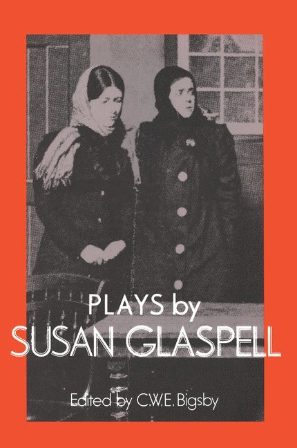 Plays by Susan Glaspell 1