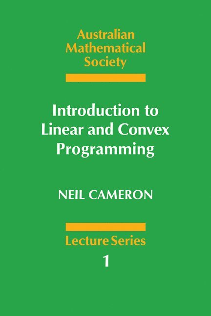 Neil Cameron, Cameron Neil, J. H. Loxton - Introduction to Linear and Convex Programming, Häftad
