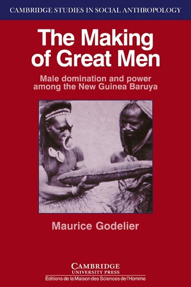 Maurice Godelier, Meyer Fortes - The Making of Great Men, Häftad