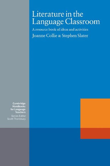 Joanne Collie, Stephen Slater, Michael Swan - Literature in the Language Classroom, Häftad