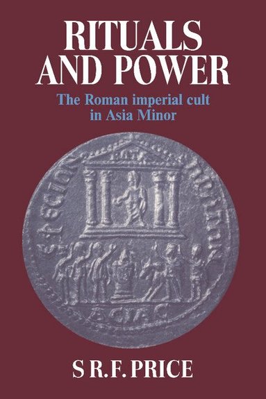 S. R. F. Price - Rituals and Power, Häftad