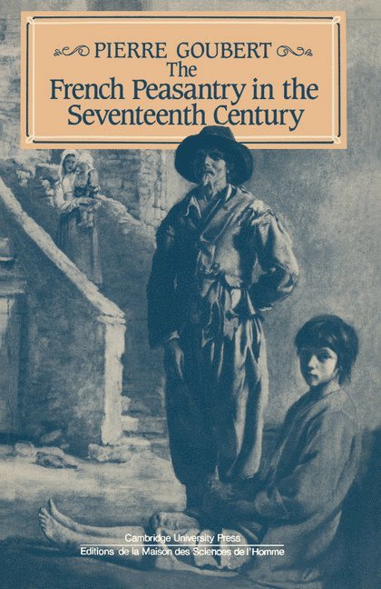 The French Peasantry in the Seventeenth Century 1