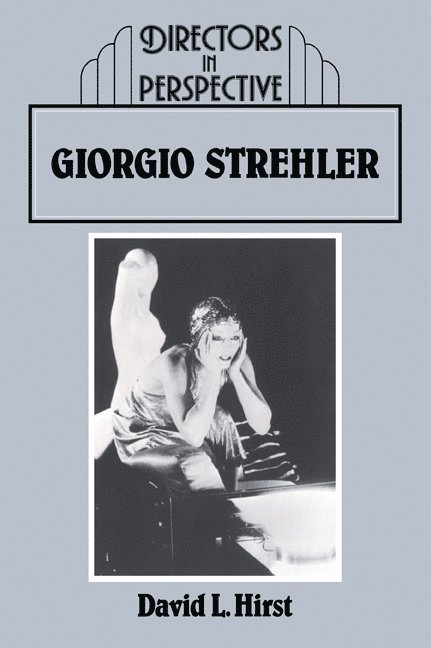 David (University of Birmingham) Hirst, Hirst, David Hirst, Christopher Innes - Giorgio Strehler, Häftad