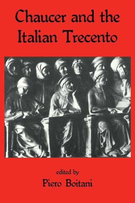 Chaucer and the Italian Trecento 1