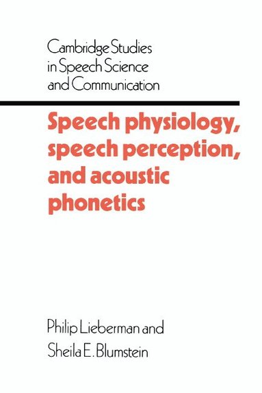 bokomslag Speech Physiology, Speech Perception, and Acoustic Phonetics