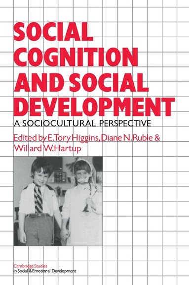 Chris Higgins, E. Tory Higgins, Diane N. Ruble, William W. Hartup - Social Cognition and Social Development, Häftad