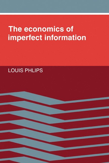 The Economics of Imperfect Information 1