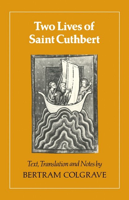 Colgrave, Bertram Colgrave, Bertram Colgrave - Two Lives of St. Cuthbert, Häftad