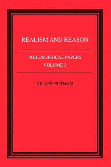 bokomslag Philosophical Papers: Volume 3, Realism and Reason